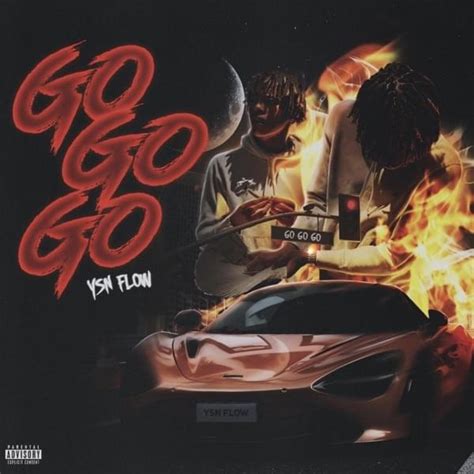 Ysn Flow Go Go Go Lyrics Genius Lyrics