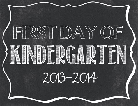 First Day Of Kindergarten Chalkboard Sign Printable