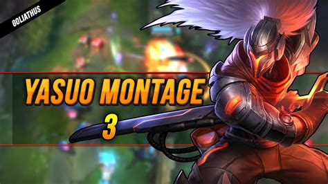 Yasuo Montage 3 League Of Legends Youtube