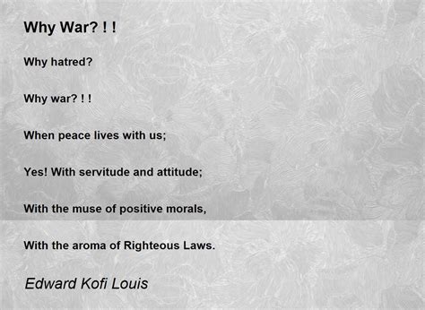 Why War Why War Poem By Edward Kofi Louis