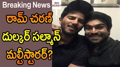 Ram Charan And Dulquer Salman To Do A Multi Starrer Movie Rc13