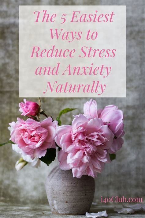 5 Easiest Ways To Reduce Stress And Anxiety Naturally