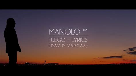 Manolo Fuego Lyrics Youtube