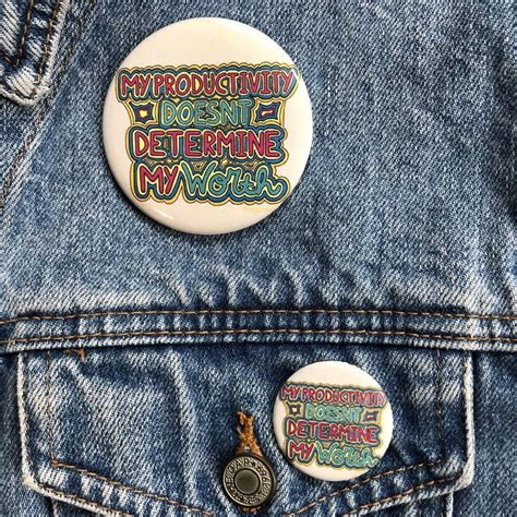 My Productivity Doesnt Determine My Worth Button Pin Badge Etsy