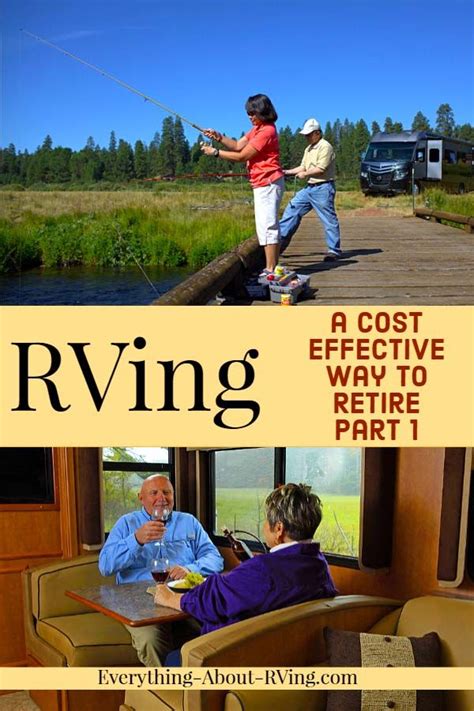 Rving A Cost Effective Way To Retire Part 1 Read More