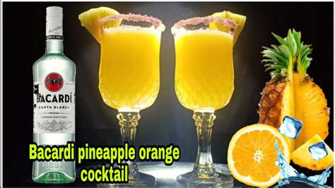 Bacardi Pineapple Orange Cocktail Bacardi Cocktail Recipe With Fruit Juice Youtube