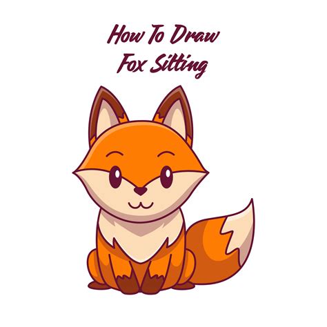 How To Draw A Fox An Easy Step By Step Fox Drawing [with Video ]