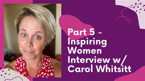 Stress Management Of Carol Whitsitt Part 5 Inspiring Women Interview W Carol Whitsitt Youtube