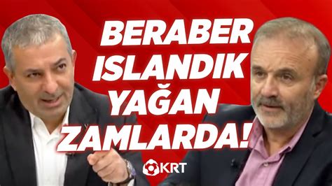 Beraber Islandık Yağan Zamlarda Yavuz Oğhan Akif Beki Sen Ne Dersin