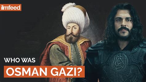 Who Was Osman Gazi Ilmfeed