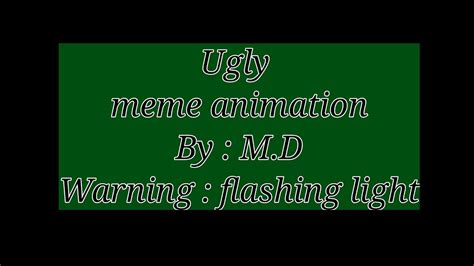 Ugly Meme Animation 12 Fps Magic Dream Youtube