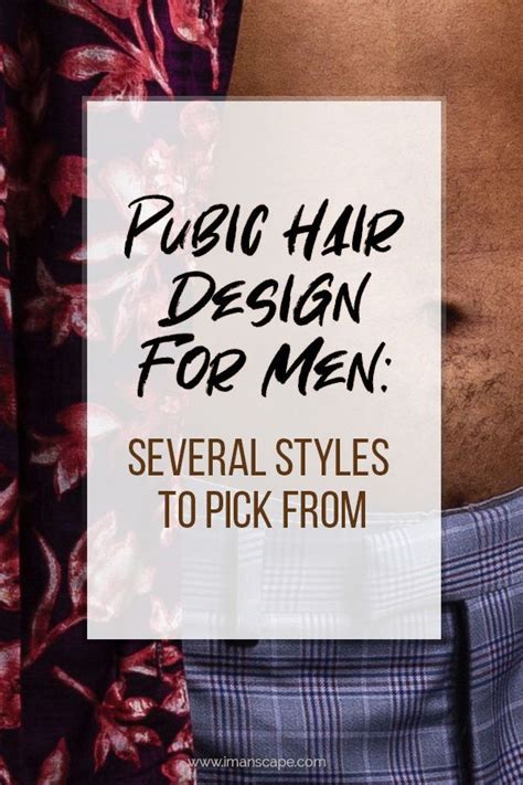 Pubic Hair Design Templates Web A Landing Strip Of Shorter Hair Gives Some Men S Pubic Hair A