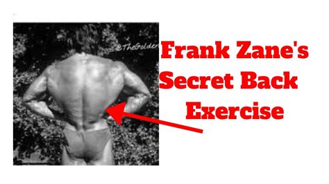 Frank Zanes Secret Exercise For A Wider And Thicker Back Youtube