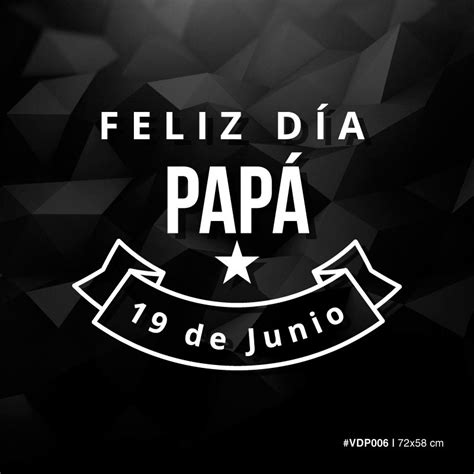 Check out our feliz dia papa selection for the very best in unique or custom, handmade pieces from our shops. Feliz día del Papá - 19 de Junio - Estrella » RotulArte