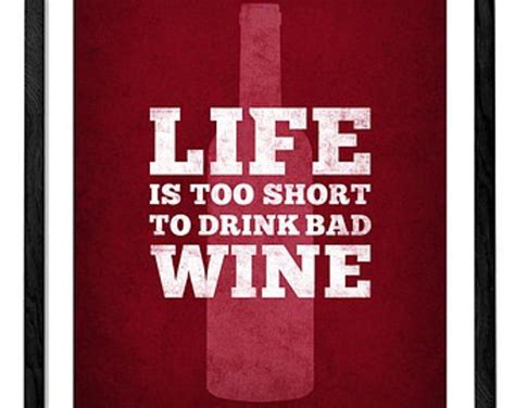 Life Is Too Short To Drink Bad Wine Wine Print Wine Poster Wine Quote Print Red Kitchen Wall