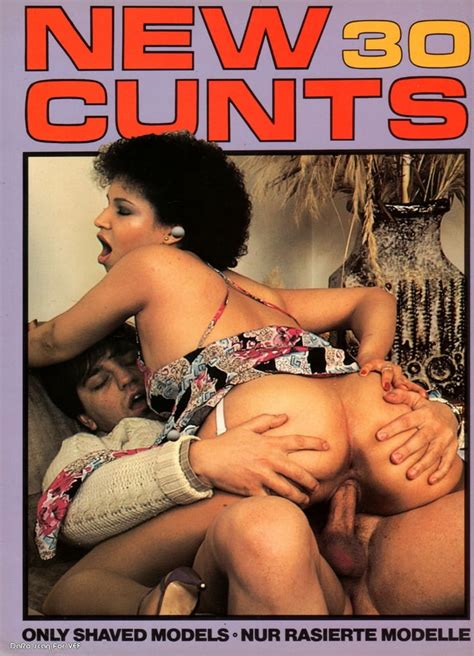 New Cunts 30 Classic Vintage Retro Porno Magazine Porn Pictures Xxx