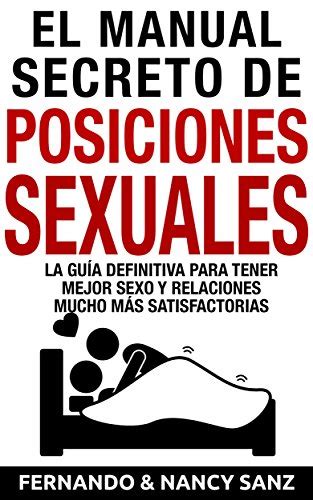 El Manual Secreto De Las Posiciones Sexuales Las Mejores Posiciones Sexuales Con Imágenes Ebook
