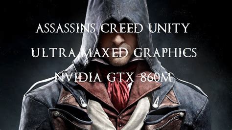 Assassins Creed Unity Ultra High Graphics Nvidia Gtx M Gddr I