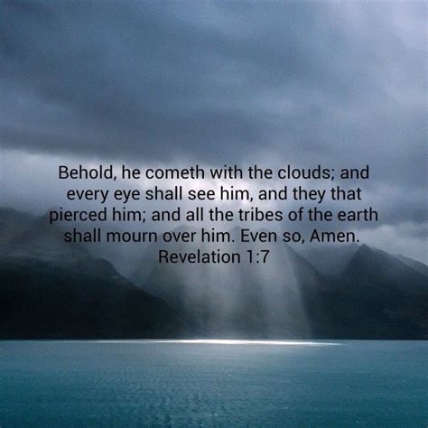 Every Eye Shall See Him Coming With The Clouds Faith Love The Lord