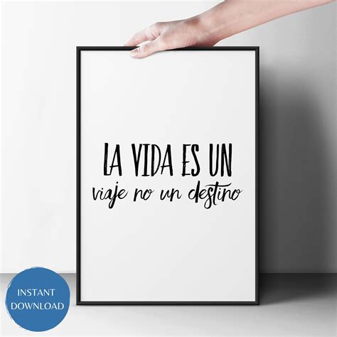 La Vida Es Un Viaje No Un Destino Quote Printable Wall Art Spanish