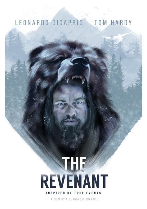 A frontiersman on a fur trading expedition in the 1820s fights for survival after being mauled by a bear and left for dead by members of his own hunting team. The Revenant - Alt. Movie Poster on Behance