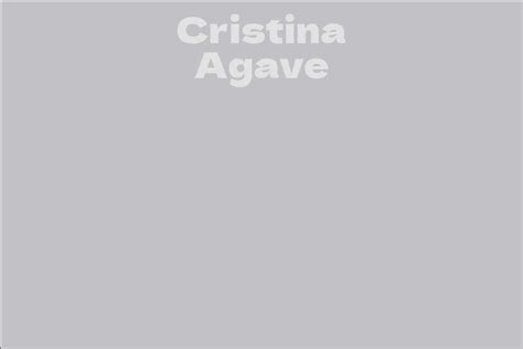 Cristina Agave Facts Bio Career Net Worth Aidwiki