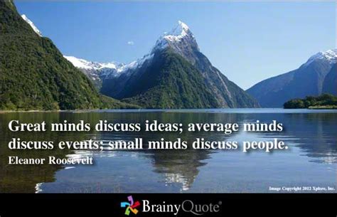 Eleanor roosevelt was an american politician and diplomat.we selected top 50 eleanor roosevelt quotes and sayings for you by user opinion, we one must work at it. Great Minds Eleanor Roosevelt Quotes. QuotesGram