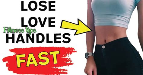 Best Way To Lose Love Handles And Lower Belly Fat