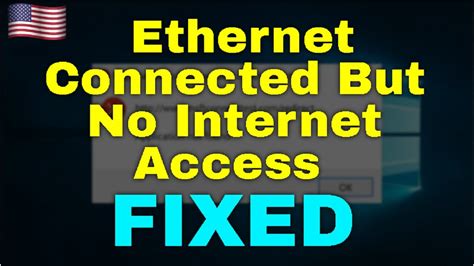 How To Fix Ethernet Connected But No Internet Access Windows Youtube