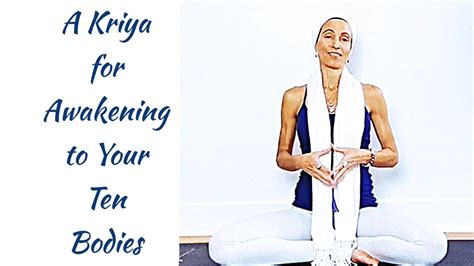 Kundalini Yoga Kriya Awakening To Your Ten Bodies Youtube