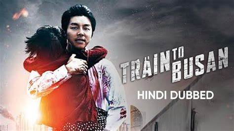 Peninsula free full movie online stream, train to busan 2 : Watch Train To Busan (Hindi Dubbed) 2016 Full HD Movie ...