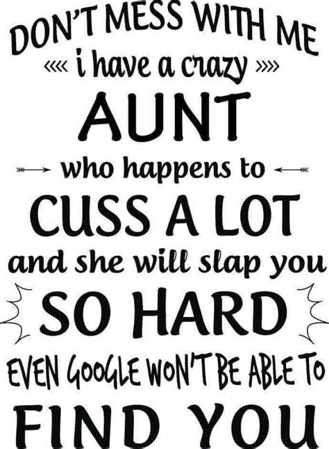 Best Aunt Quotes Aunt Quotes Funny Niece Quotes From Aunt Favorite Quotes Me Quotes Crazy