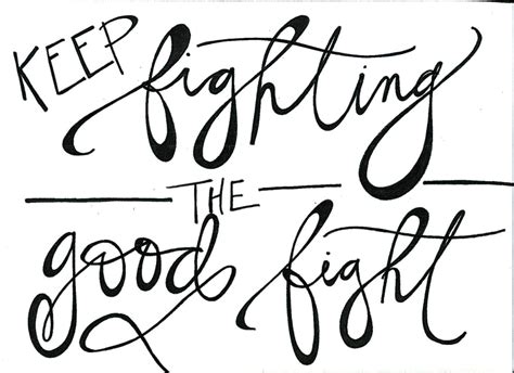Keep Fighting The Good Fight By Ledbygracedesigns On Etsy Cool Words