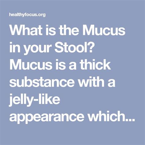 To diagnose reducing substances in the stool. What is the Mucus in your Stool? Mucus is a thick ...