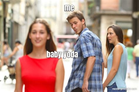 Me Baby Yoda Meme Generator