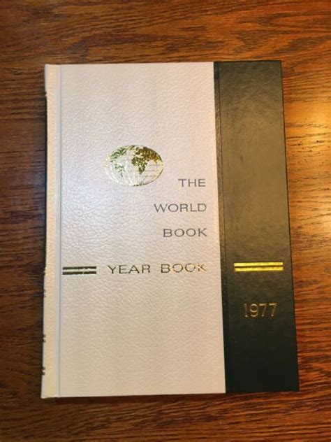 The World Book Encyclopedia Year Book 1977 Hardcover Events Of 1976