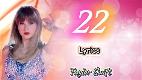 Taylor Swift 22 Lyrics Top Hits Best Songs Youtube