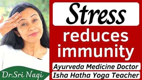 Stress Weakens Your Immune System Stress Reduces Immunity St Part Ayurveda Doctor Health