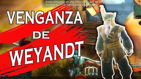 😡 Guild Wars 2 Venganza De Weyandt Prueba De Salto Weyandt´s