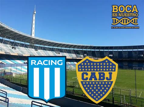 Racing Club Vs Boca Juniors La Previa Boca Es Nuestro