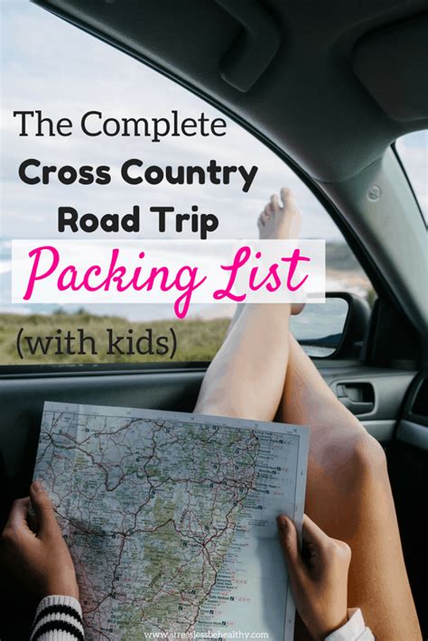 The Complete Cross Country Road Trip Packing List With Kids Road