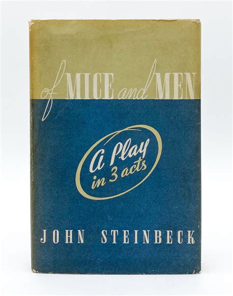 Of Mice And Men A Play In 3 Acts John Steinbeck