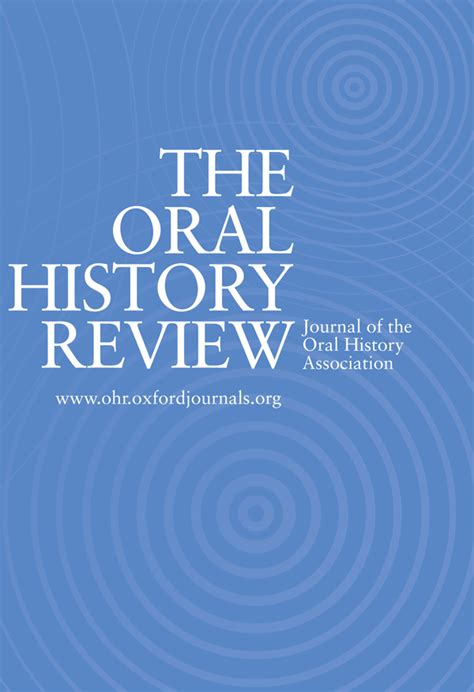 The Oral History Review Oral History Association