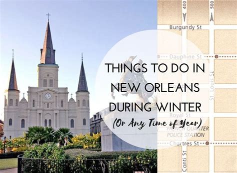 Things To Do In New Orleans During Winter Or Any Time Of Year
