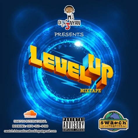 Stream Level Up Mixtape Clean Edit Dikenyan1 Swatch By Swatch International Passa Passa