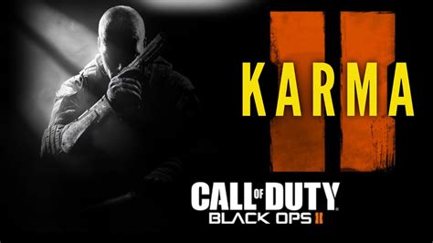 Call Of Duty Black Ops 2 Karma Youtube