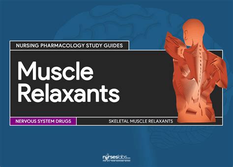 Muscle Relaxants Nursing Pharmacology Study Guide Pharmacology