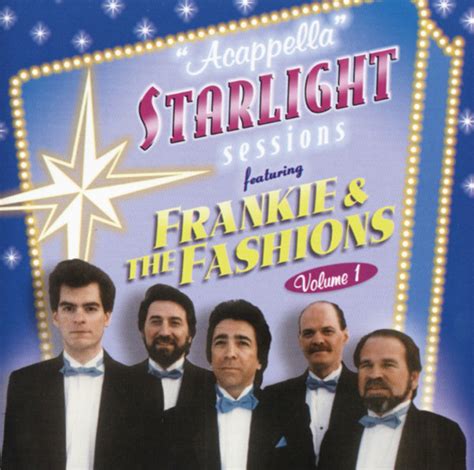 Starlite es uno de los festivales boutique de europa. FRANKIE & THE FASHIONS CD: Acappella Starlight Sessions ...