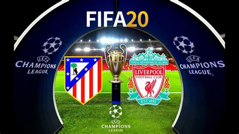 Founded in 1992, the uefa champions league is the most prestigious continental club tournament in europe, replacing the old european cup. FIFA 20 | Atletico Madrid vs Liverpool - UCL UEFA ...