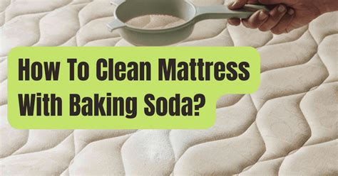 How To Clean Mattress With Baking Soda Rving Beginner